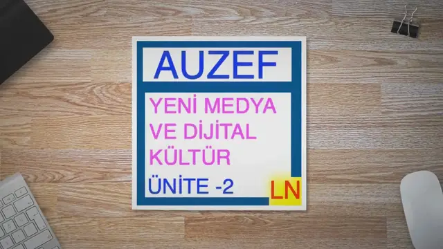 Video thumbnail for Yeni Medya ve Dijital Kültür Ünite -2 Yeni Medyanın Gelişimi ve İnternetin Etkisi