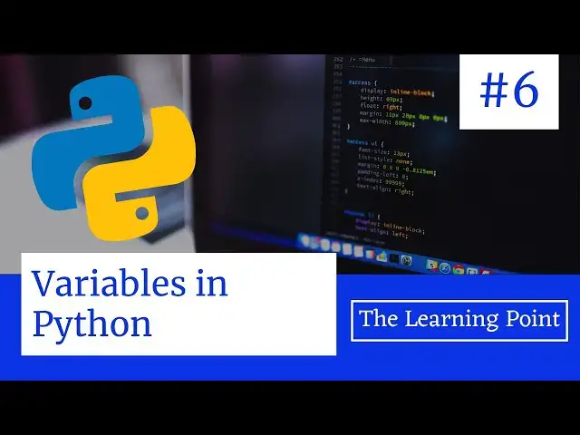 Video thumbnail for #6 - What are variables in Python? | Python Tutorial in Hindi | The Learning Point