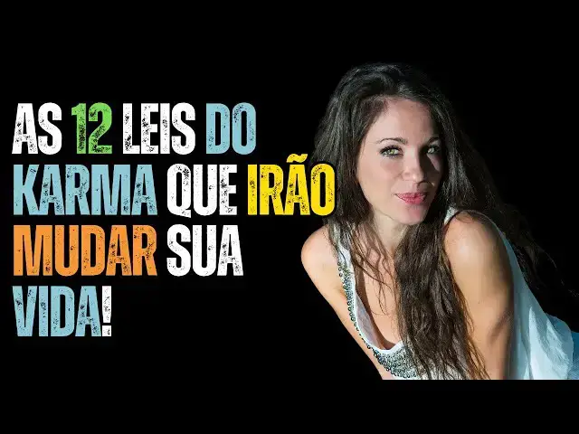 Video thumbnail for As 12 Leis do Karma que Mudarão Sua Vida! 😇🌟 | Pioneiros do Sucesso