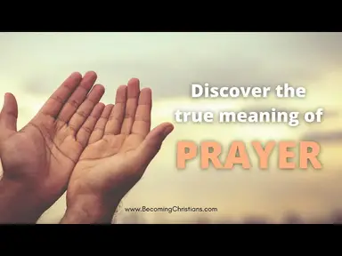 'Video thumbnail for What is prayer?'