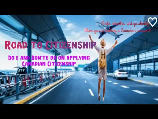 'Video thumbnail for Road to Citizenship Do’s and Don’ts do  in applying Canadian Citizenship. 🇨🇦🇨🇦🇨🇦🇨🇦'