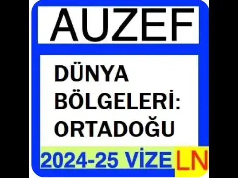 'Video thumbnail for Auzef Dünya Bölgeleri: Ortadoğu 2024 - 2025 Vize Soruları'