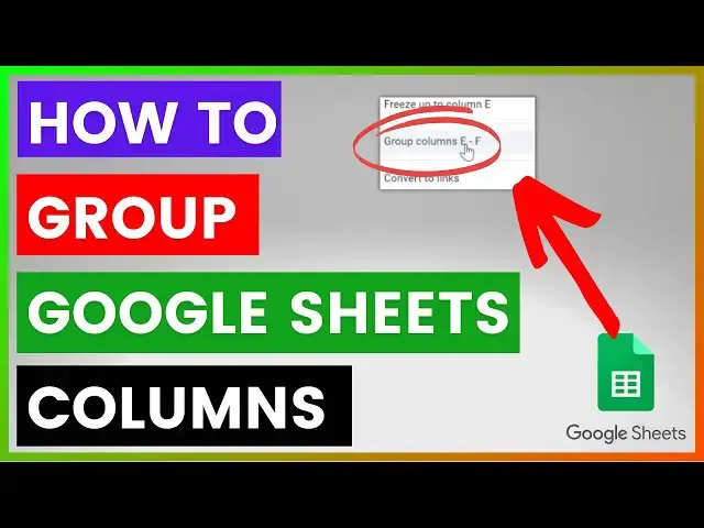'Video thumbnail for How To Group Columns In A Google Sheets Spreadsheet? [in 2025]'