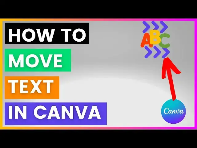 Video thumbnail for How To Move Text in Canva? [in 2024]