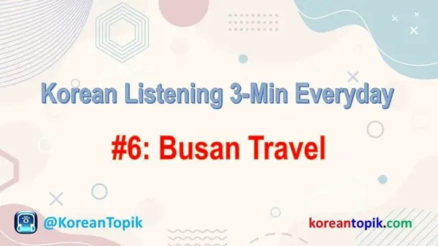 Video thumbnail for Korean Listening 3-Min Everyday #6 Busan Travel