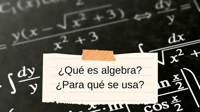 Video thumbnail for ¿Qué es el álgebra y para qué se usa? Explicación clara