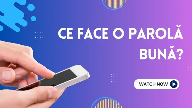 Video thumbnail for Ce face o parolă bună?(Ro)