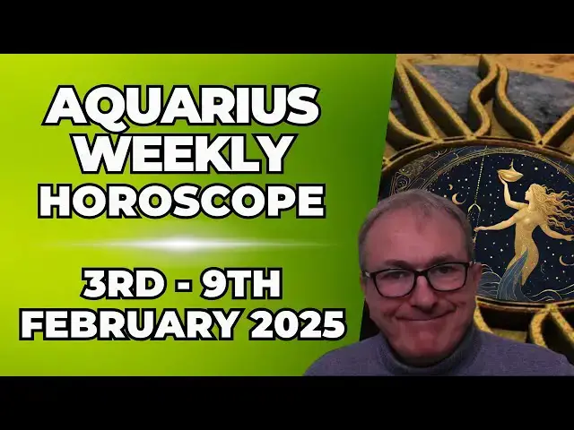 'Video thumbnail for Aquarius Weekly Horoscope 3rd - 9th February 2025 + Astrology insights'