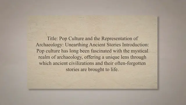 'Video thumbnail for Pop culture and representation of archaeology'