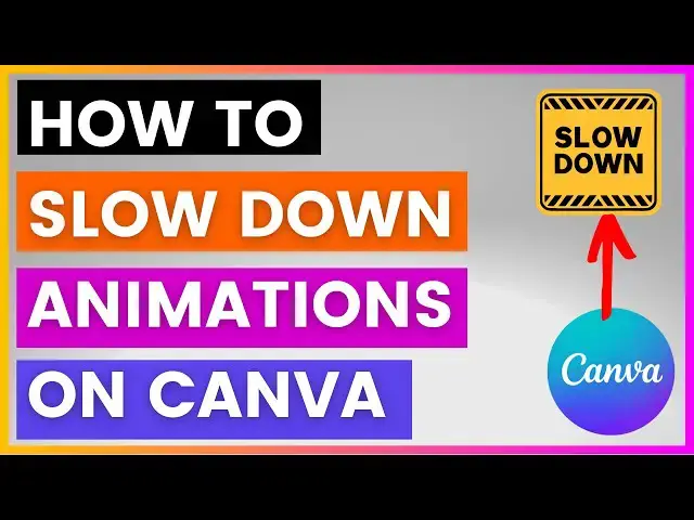 Video thumbnail for How To Slow Down Animations in Canva? [in 2024]