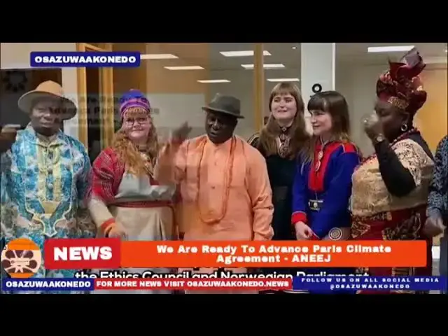 Video thumbnail for We Are Ready To Advance Paris Climate Agreement - ANEEJ ~ OsazuwaAkonedo