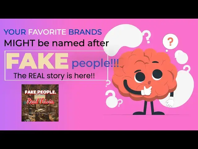 Video thumbnail for Is your favorite brand named after a fake person? Find out here!