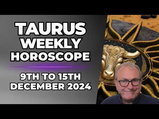 'Video thumbnail for Taurus Weekly Horoscope 9th to 15th  December 2024'