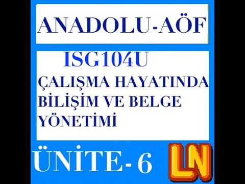 Video thumbnail for ISG104U Çalışma Hayatında Bilişim ve Belge Yönetimi Ünite 6