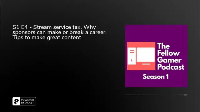 'Video thumbnail for S1 E4 - Stream service tax, Why sponsors can make or break a career, Tips to make great content'