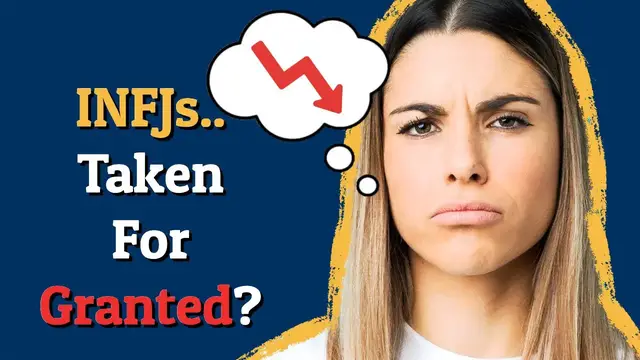 'Video thumbnail for INFJs Get Taken For GRANTED! (6 Reasons to Consider)'