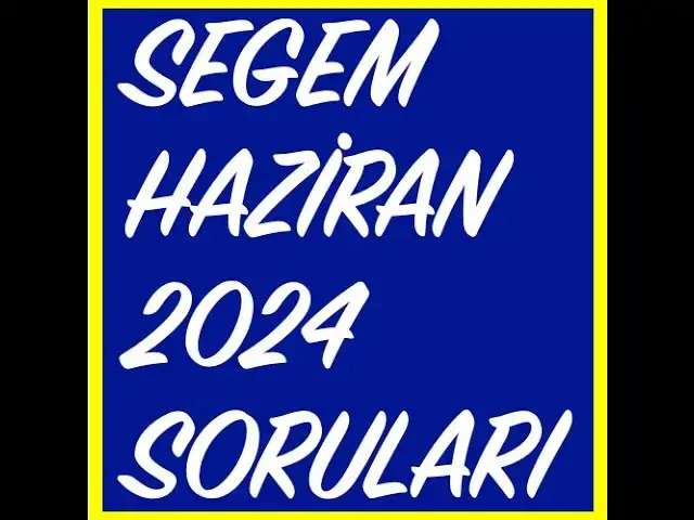 Video thumbnail for Segem Haziran 2024 Sınav Soruları