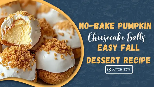 Video thumbnail for No-Bake Pumpkin Cheesecake Balls Easy Fall Dessert Recipe