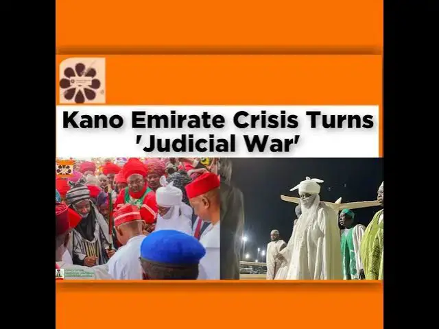 Video thumbnail for Kano Emirate Crisis Turns 'Judicial War' ~ OsazuwaAkonedo