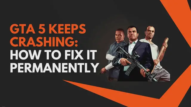 Video thumbnail for GTA 5 Keeps Crashing: How To Fix It Permanently [Guide]