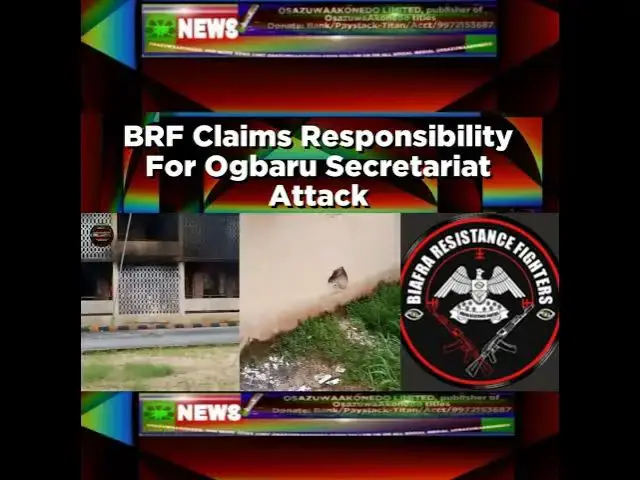 Video thumbnail for BRF Claims Responsibility For Ogbaru Secretariat Attack ~ OsazuwaAkonedo