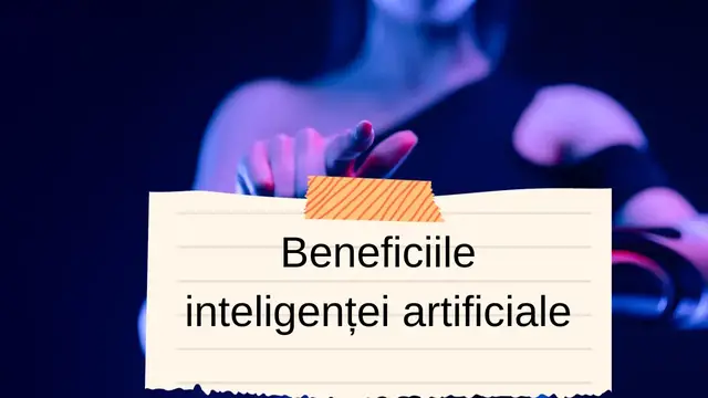 Video thumbnail for Beneficiile inteligenței artificiale