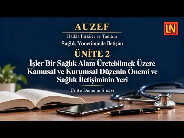 Video thumbnail for Sağlık Yönetiminde İletişim Ünite 2 Deneme Sınavı
