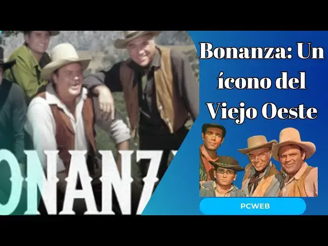 Video thumbnail for Bonanza: Un ícono del Viejo Oeste-Video