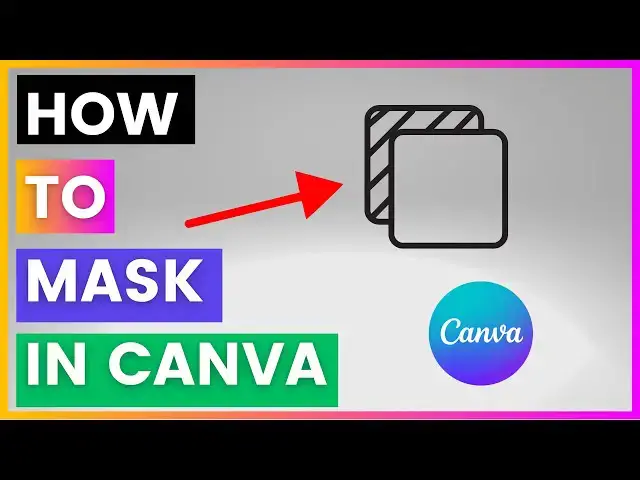 Video thumbnail for How To Mask In Canva [in 2025]