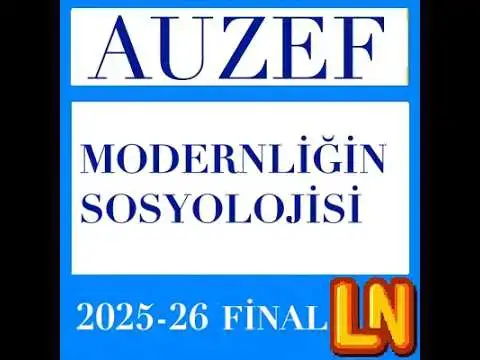 Video thumbnail for Modernliğin Sosyolojisi 2025-2026 Final Soruları