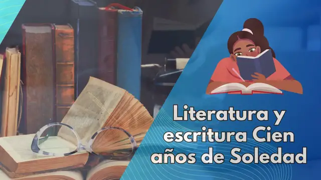 Video thumbnail for Literatura y escritura dentro de Cien años de soledad