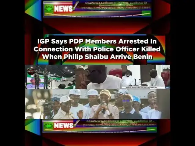 Video thumbnail for IGP Says PDP Members Arrested In Connection With Police Officer Killed When Philip Shaibu Arrive ...
