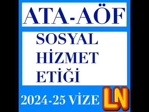 Video thumbnail for Ata Aöf Sosyal Hizmet Etiği 2024-2025 Vize Soruları