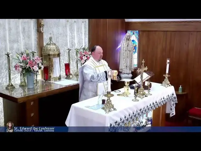 'Video thumbnail for Holy Mass from St Edward the Confessor in Tallulah 07-31-2024'