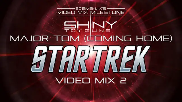 Video thumbnail for Shiny Toy Guns- Major Tom (Coming Home) (Star Trek Video Mix 2)