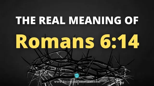 Video thumbnail for Romans 6:14: What does it mean to live under grace?