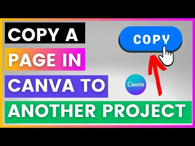 Video thumbnail for How To Copy A Page In Canva To Another Project? [in 2025]