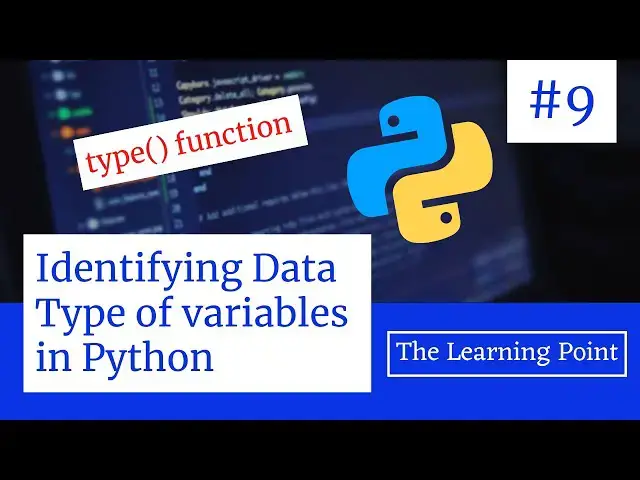 Video thumbnail for #9 - How to identify data types in Python? | Python Tutorial in Hindi | The Learning Point