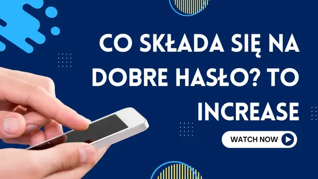 Video thumbnail for Co składa się na dobre hasło(Pl)