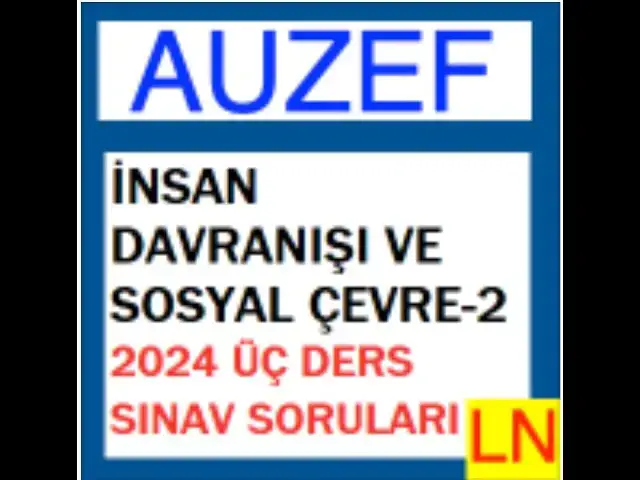 Video thumbnail for Auzef İnsan Davranışı ve Sosyal Çevre-2 2024 Üç Ders Sınav Soruları