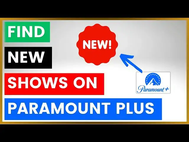Video thumbnail for How To Find New Shows On Paramount Plus?