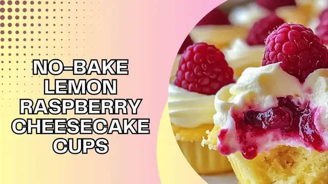Video thumbnail for No-Bake Lemon Raspberry Cheesecake Cups