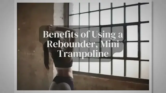 'Video thumbnail for Benefits of a Mini Trampoline'