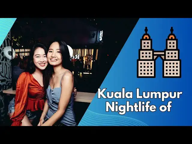 Video thumbnail for Kuala Lumpur Nightlife of