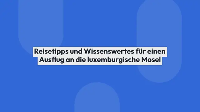 Video thumbnail for Discover_Luxembourg_Moselle_Travel_Taste