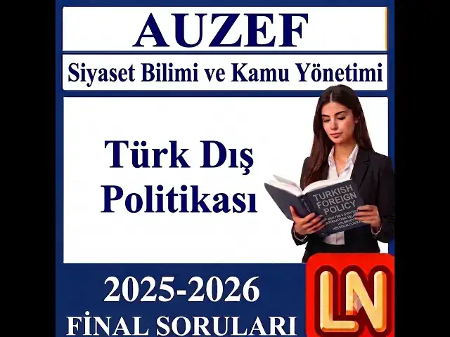 Video thumbnail for Türk Dış Politikası 2025-2026 Final Soruları (Bahar)