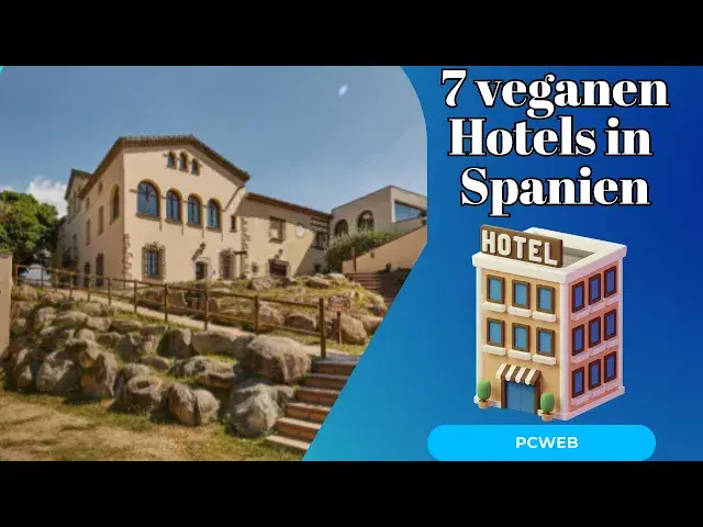 Video thumbnail for Die besten 7 veganen Hotels in Spanien für nachhaltigen Genuss