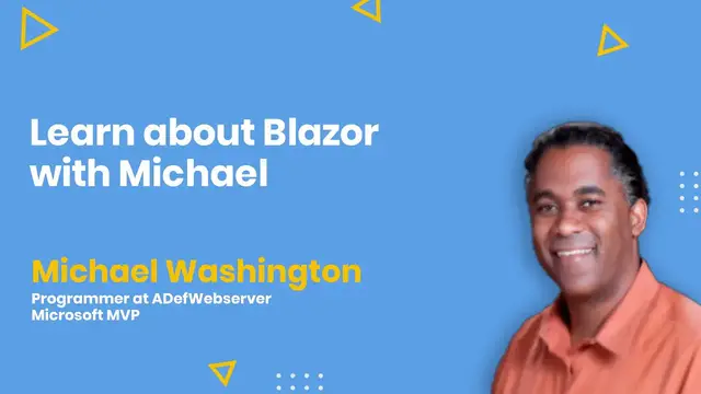 Video thumbnail for Learn about Blazor ft. Michael Washington with Stephen SIMON