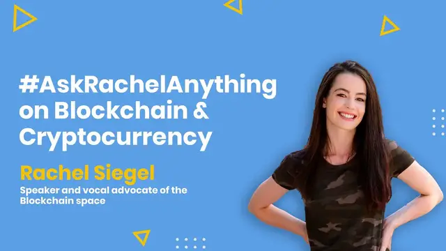 Video thumbnail for #AskRachelAnything on Blockchain & Cryptocurrency