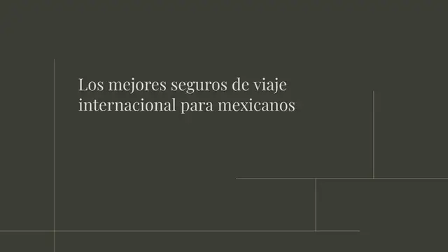 Video thumbnail for Los mejores seguros de viaje internacional para mexicanos